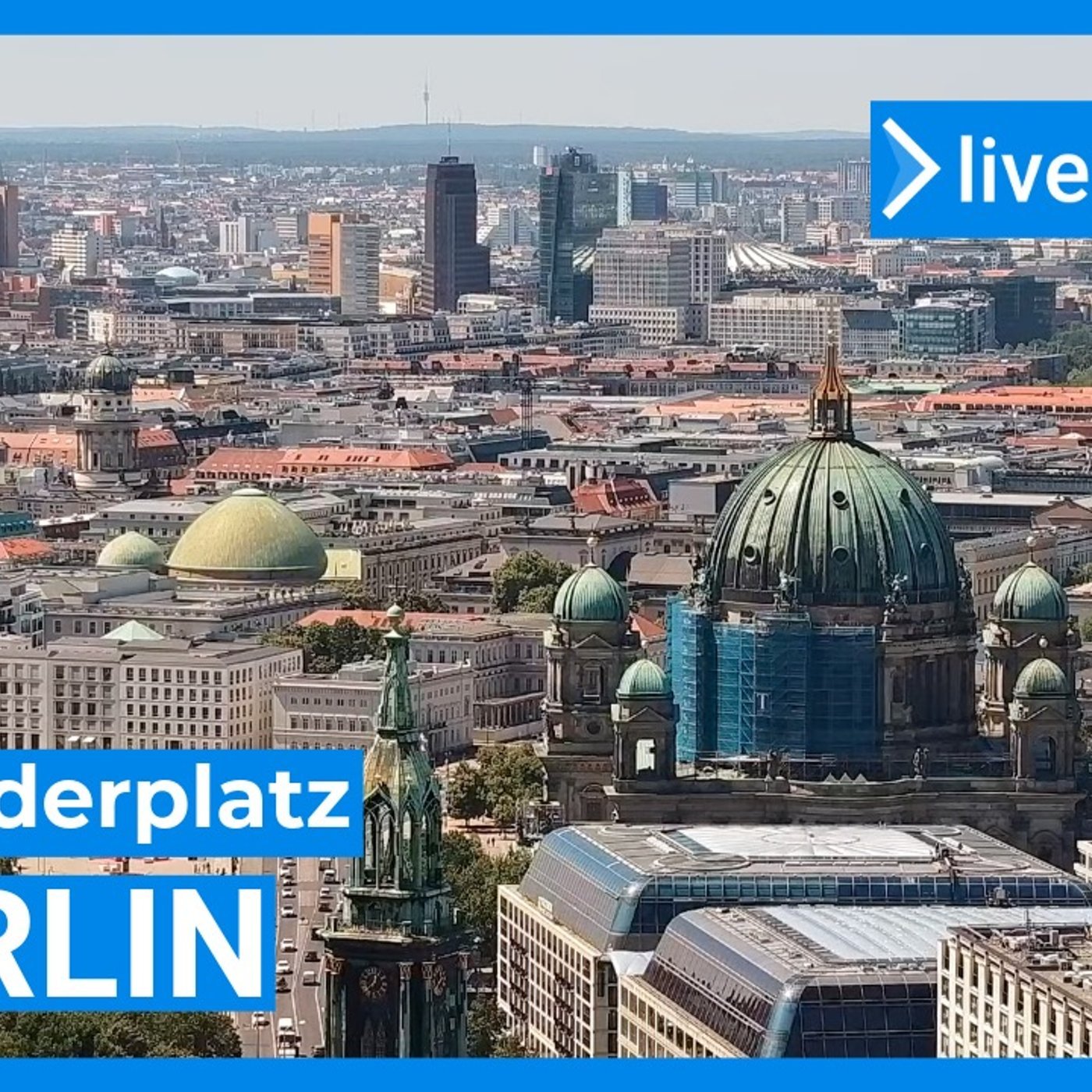 Berlin Alexanderplatz – Panorama-Webcam mit Blick über die Hauptstadt